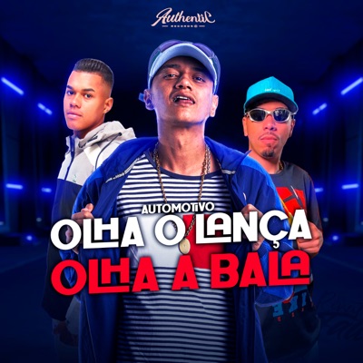 Olha o Lança Olha a Bala - Single