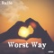 Worst Way - Rello lyrics