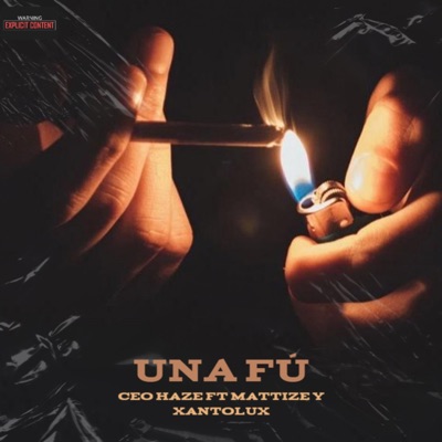 Una Fú (feat. Mattizze & Xantolux) - Single