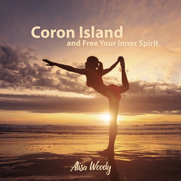 Coron Island and Free Your Inner Spirit