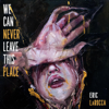 We Can Never Leave This Place (Unabridged) - Eric LaRocca