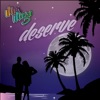 Deserve - Single