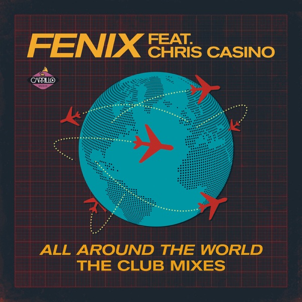 All Around the World (The Club Mixes) [feat. Chris Casino] - EP