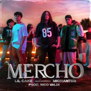 LIL CAKE & MIGRANTES FEAT. NICO VALDI