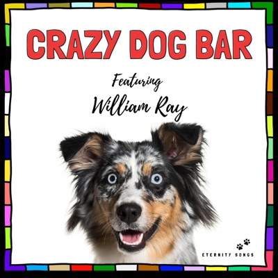 CRAZY DOG BAR (feat. WILLIAM RAY) - Single