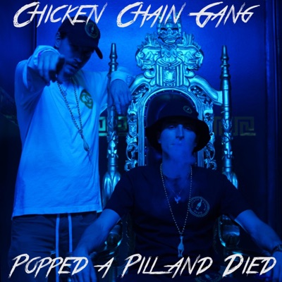 Popped a Pill and Died