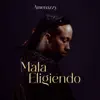 Stream & download Mala Eligiendo - Single