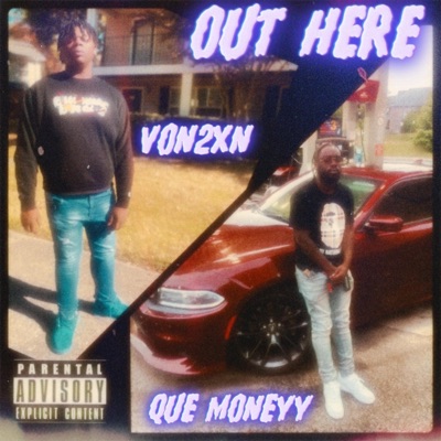 Out Here (feat. Que Moneyy) - Single