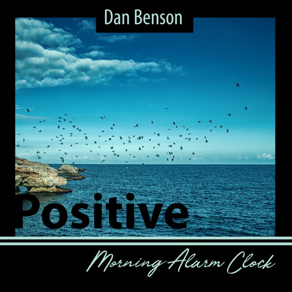 Positive Morning Alarm Clock: 20 Calming Sounds for Morning Wake Up ( Birds, Waterfall, River)