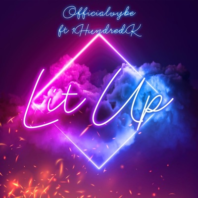 Lit Up (feat. 1HundredK) [Radio Edit] - Single
