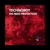 Technoboy - We Need Protection