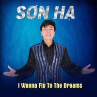 I Wanna Fly To The Dreams (feat. Star Online) - Single - Sơn Hạ