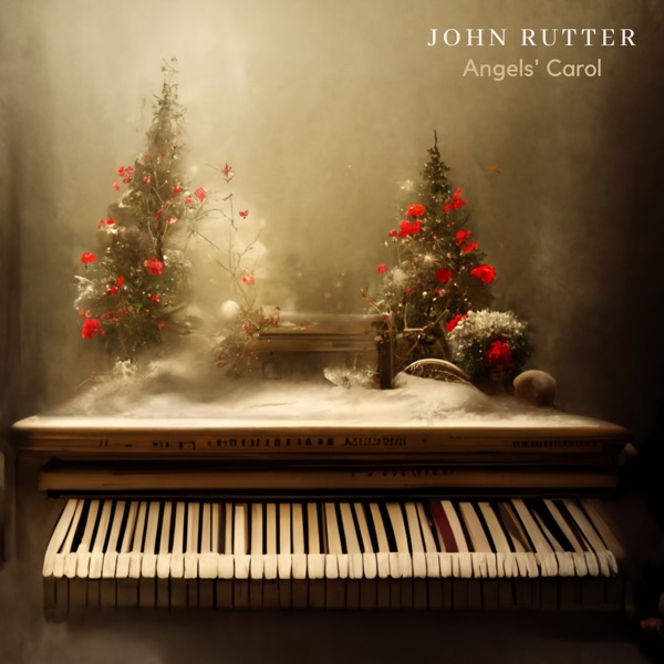 John Rutter: Angels' Carol (Arr. for Piano by John Lenehan) - EP