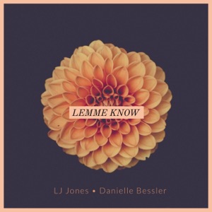 Lemme Know (feat. Danielle Bessler)