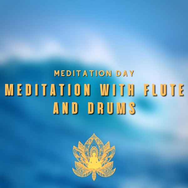 Meditation with Flute and Drums (Ocean Waves)