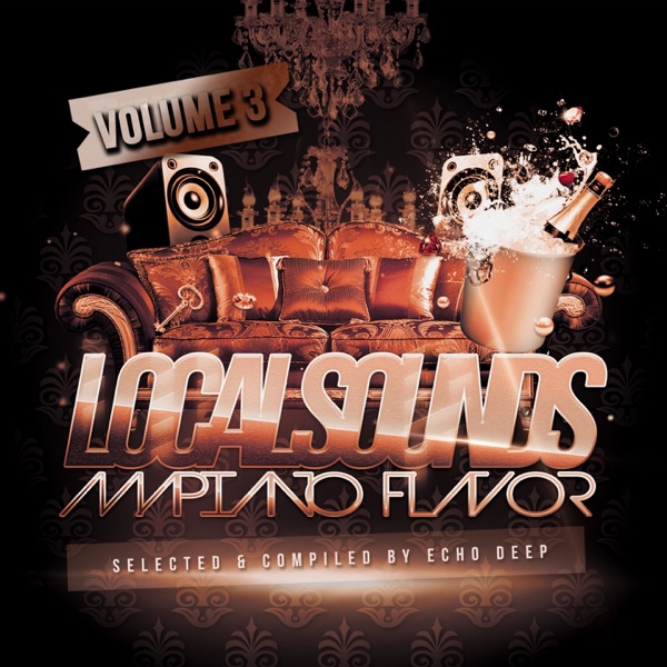 Local Sounds, Vol. 3 (Mapiano Flavor)