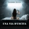 Una via d'uscita - Sandro Nucci lyrics