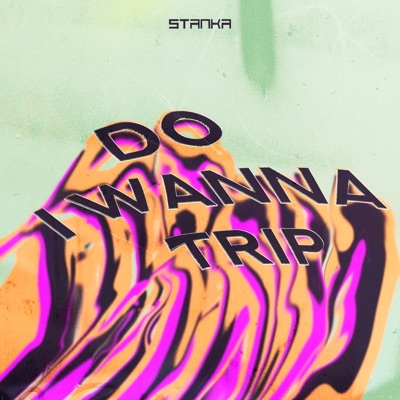 Do I Wanna Trip - Single