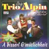A bisserl G`mutlichkeit
