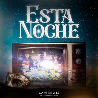 Esta Noche (feat. Campee) - Single