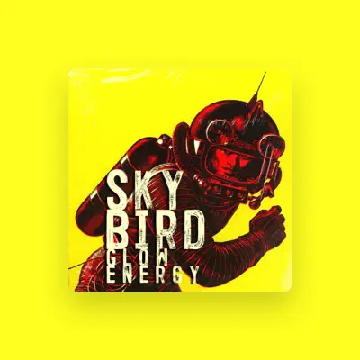 Listen to Sky Bird, watch music videos, read bio, see tour dates & more!
