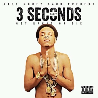 3 Seconds (Get Racks Or Die)
