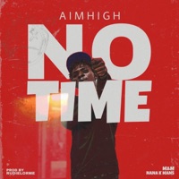 No Time - Single - Aim high