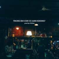 Trong em còn có anh không? - Single - FiGDee