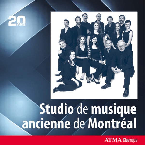 ATMA 20th Anniversary: Studio de musique ancienne de Montréal