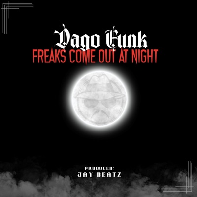Freaks Come Out At Night - Single