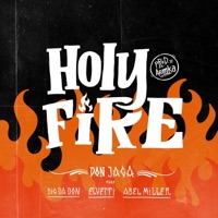 Holy Fire (feat. Abel Miller, El Vetti & Big Da Don) - Single - Don Jaga