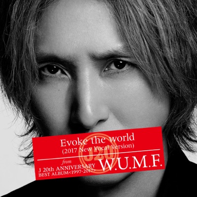 Evoke the World (2017 New Vocal Version) - Single
