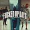Fucked Up Days (feat. Denzz & Elvi) - A3 lyrics