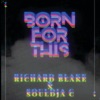 Born For This (feat. Souldja C) - Single