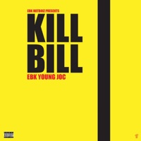 Kill Bill - Single - EBK Young Joc