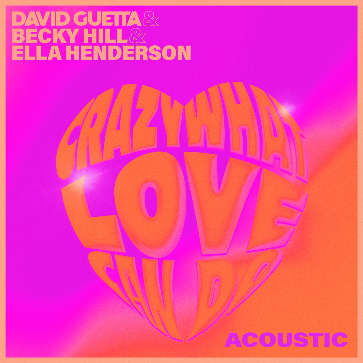 ‎Crazy What Love Can Do (Acoustic) - Single by David Guetta, Becky Hill ...