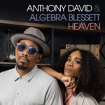 Anthony David & Algebra Blessett - Heaven