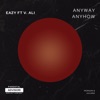 Anyway Anyhow (feat. Eazy) - Single