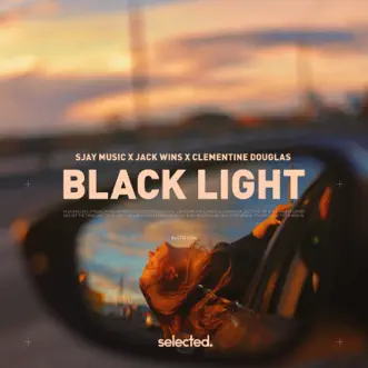 Black Light by SJAY Music, Jack Wins & Clementine Douglas song reviws