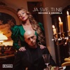 Ja Sve, Ti Ne - Single