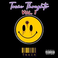 Toxic Thoughts, Vol. 1 - Toxin