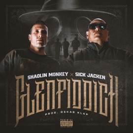 Glenfiddich Shaolin Monkey, Sick Jacken & OskarKlap