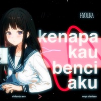 Kau Bilang Benci Aku - Single - Noya Clarissa