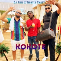KOKOTE (feat. TMATT & DJ PHIL) - Single - Tipay