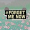 Forget Me Now (Lofi) artwork