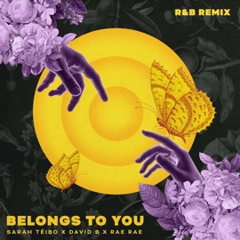 Belongs to You (R&B Remix) Sarah Téibo, Davidb & Rae Rae