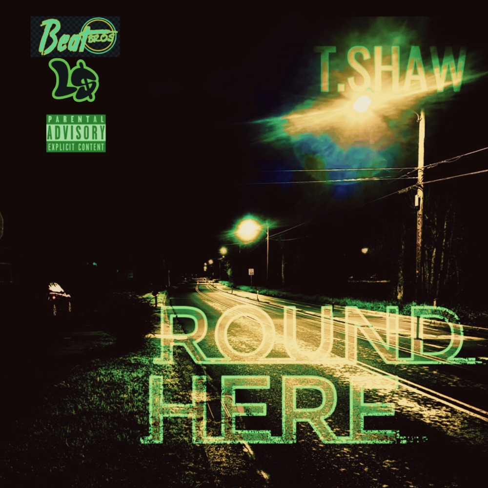 Обложка альбома «Round Here - Single» — T. Shaw