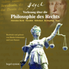 Vorlesung über die Philosophie des Rechts: Abstraktes Recht / Moralität / Sittlichkeit / Rechtspflege / Staat - Georg Wilhelm Friedrich Hegel