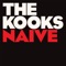 Naïve - The Kooks lyrics