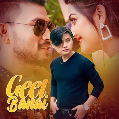 Geet Banai (feat. Suresh Lama) - Single